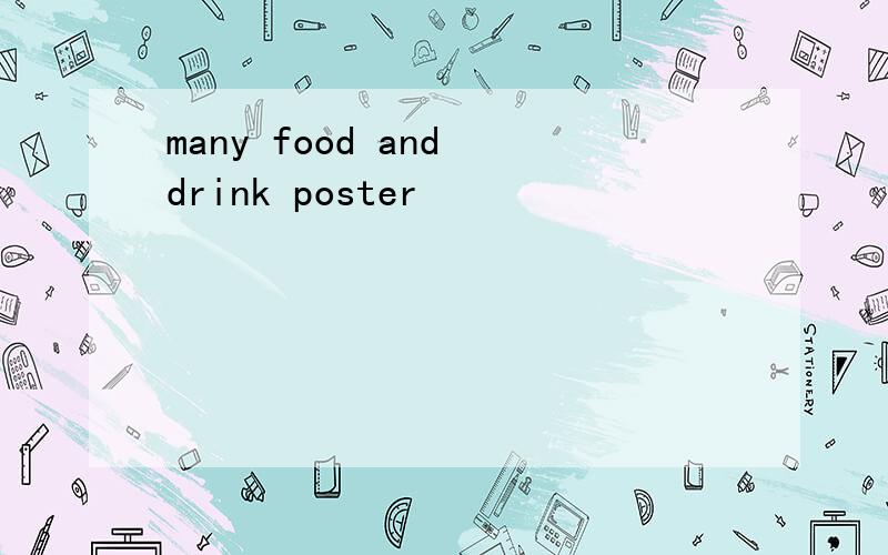 many food and drink poster