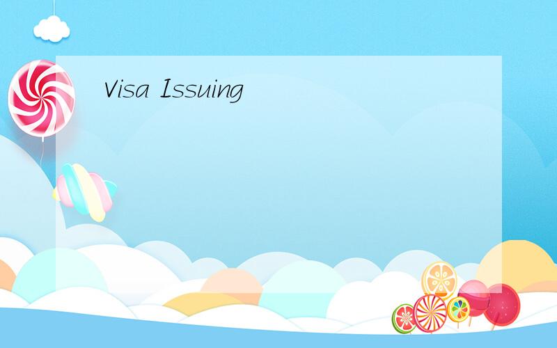 Visa Issuing