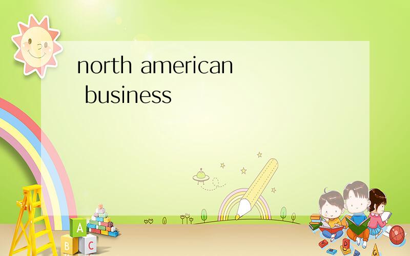 north american business