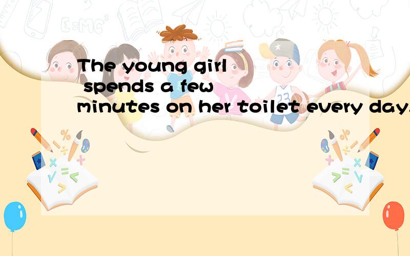 The young girl spends a few minutes on her toilet every day.