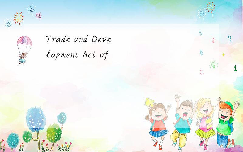 Trade and Development Act of