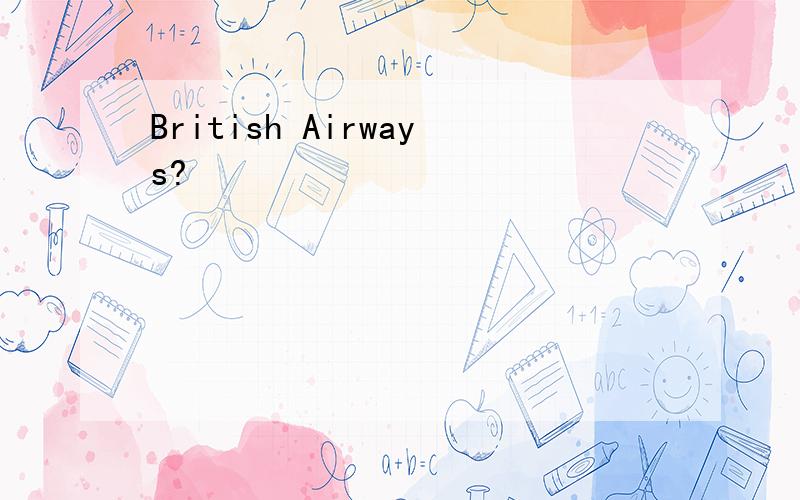 British Airways?