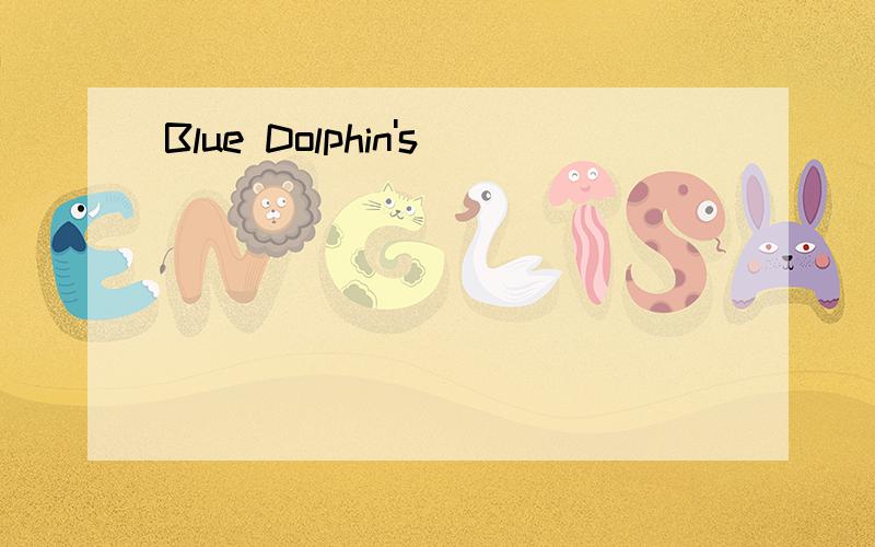 Blue Dolphin's