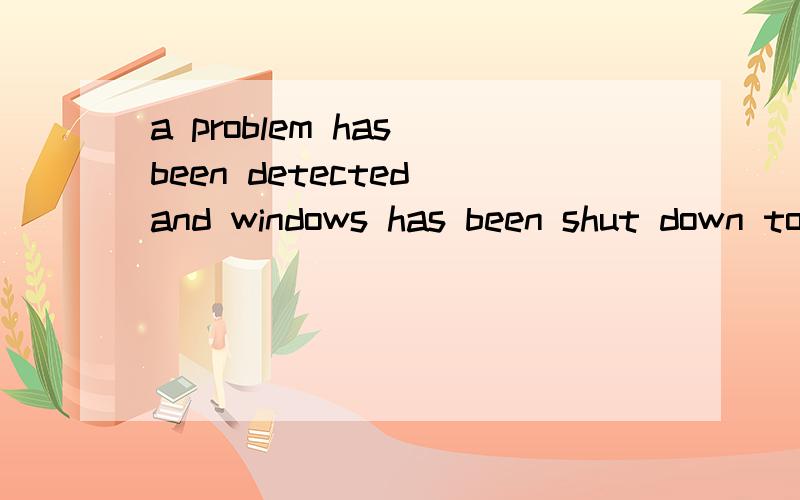 a problem has been detected and windows has been shut down to prevent damage to your computer.if this is the first time you've seen this stop error screen,restart your computer,if this screen appears again,follow these steps:check for viruses on your