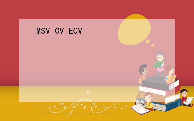 MSV CV ECV