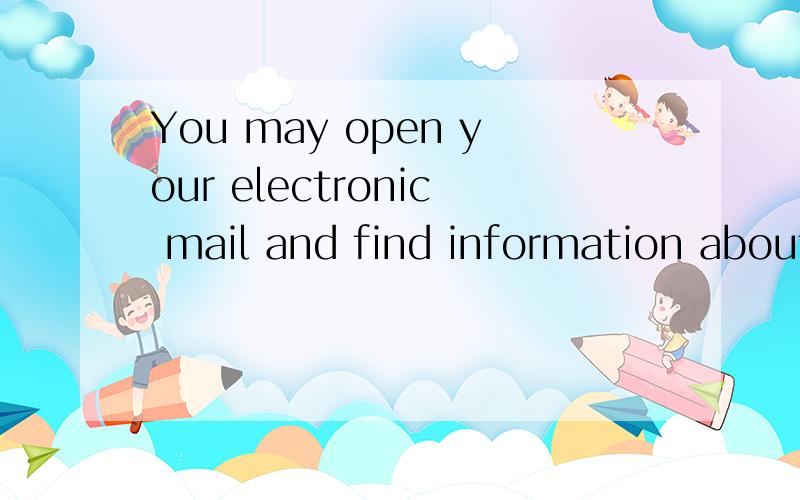 You may open your electronic mail and find information about how to buy medicine…全文谁有急用